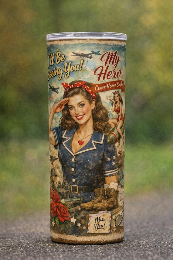 American WWII Pin Up Tumbler – I’ll Be Seeing You – My Hero 20oz Skinny Cup