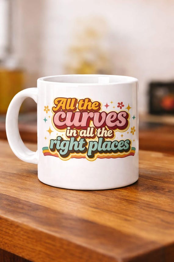 All the Curves in All the Right Places Funny Mug