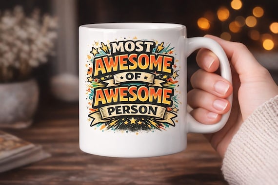 Most Awesome of Awesome Person Mug