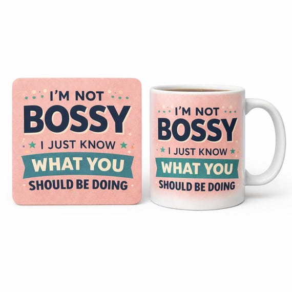 Funny Bossy Mug Gift – “I’m Not Bossy I Just Know What You Should Be Doing” Mug – Sarcastic Office Gift – Co-worker Humours Cup