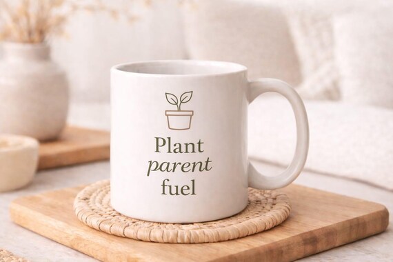 Plant Parent Fuel Mug Minimal Botanical Coffee Cup Houseplant Lover Gift