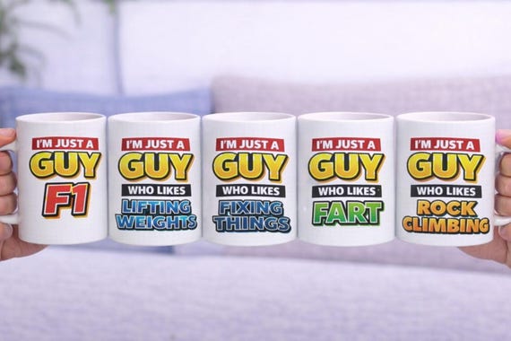 I’m Just a Guy… Funny Personalised Mug – Multiple Designs Available