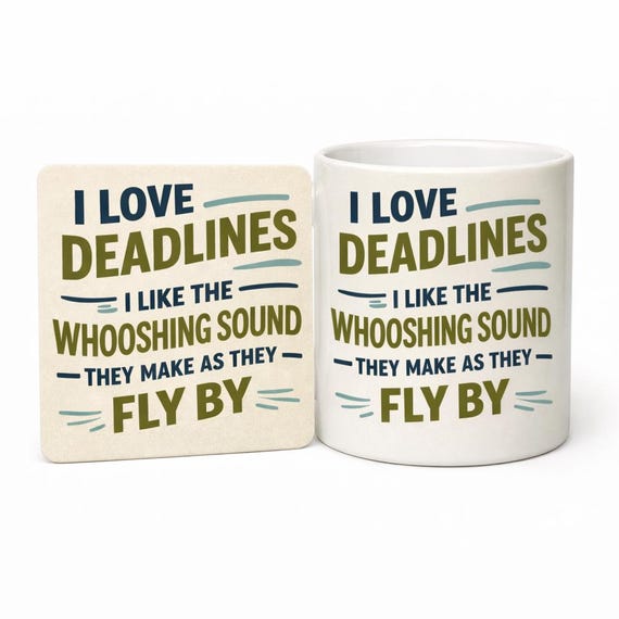 Funny Deadline Mug & Coaster Set – I Love Deadlines Whooshing Sound Quote – Office Humour Gift – Sarcastic Work Mug – Funny Co-worker Gift