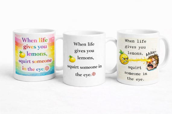 When Life Gives You Lemons Mug