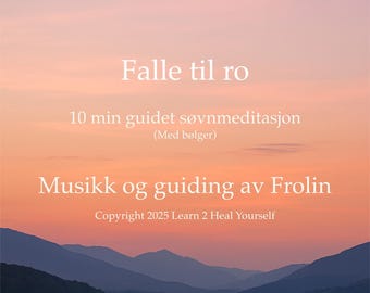 Falle til ro - Guidet søvnmeditasjon med bølger og musikk av Frolin