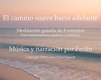 Meditacion guiada para emprenderores – 8 Minuten Achtsamkeit (MP3 Download) – Spanisch