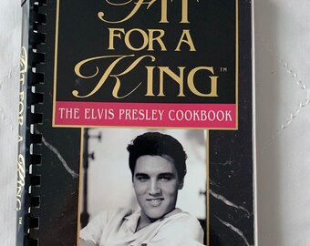 Vintage Fit For A King Spiral The Elvis Presley Cookbook - Spiral Bound