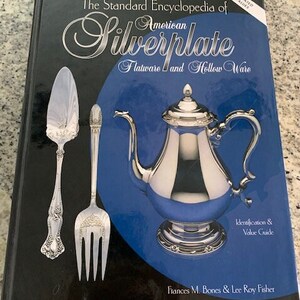 Hardcover Book Standard Encyclopedia of American Silverplate Flatware Hollo Ware