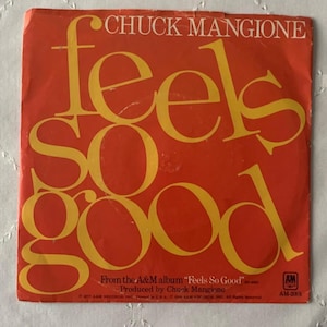 Vintage AM Chuck Mangione Feels So Good 7&quot; 45 Vinyl Record