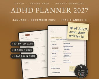 May include: A digital ADHD planner for 2027 with a brown background. The text reads ADHD PLANNER 2027, 371 DATED DAYS, 14 ADHD TOOLS, 1-TAP BRAIN DUMP, and All of 2027, every date written in. It displays daily task lists and includes 7 color options.
