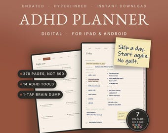 May include: A digital ADHD planner for iPad and Android with undated pages, 370 pages, 14 ADHD tools, and a 1-tap brain dump feature. The interface displays a daily schedule with a yellow sticky note reading: Skip a day. Start again. No guilt.