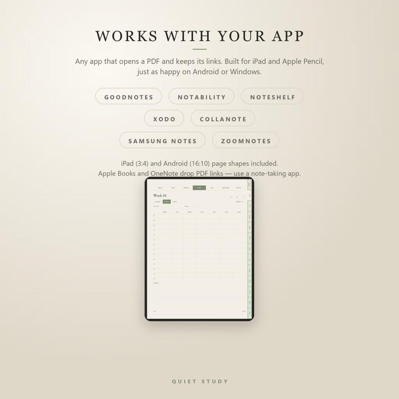 May include: A digital planner interface displayed on a tablet screen, featuring text that reads WORKS WITH YOUR APP, GOODNOTES, NOTABILITY, NOTESHELF, XODO, COLLANOTE, SAMSUNG NOTES, ZOOMNOTES, and iPad (3:4) and Android (16:10) page shapes included.