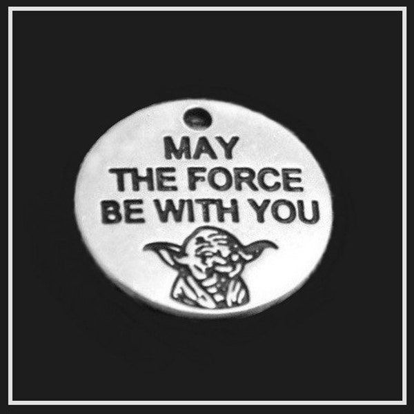 Group SaLE ~ STAR WARS ~ May the Force Be With You ~ Jedi PENDANT ~ Choice of Jump Ring for Necklace Lobster Clasp or Dangle Charm