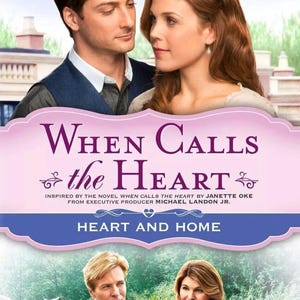 May include: DVD cover for "When Calls the Heart" with actors Erin Krakow, Lori Loughlin, Jack Wagner, and Daniel Lissing. The title is in large, stylized purple letters. The bottom of the cover reads "Heart and Home."