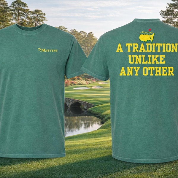 Masters Golf Shirt – A Tradition Unlike Any Other Tee – Distressed Augusta Graphic