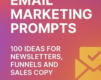 Email Marketing Prompts - 100 AI Newsletter Ideen (Digitaler Download)