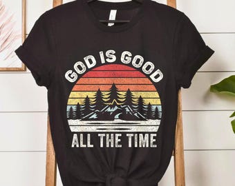 God Is Good All The Time Shirt – Vintage Christian Tee