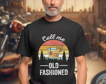 Call Me Old Fashioned Shirt – Retro Whiskey Humor