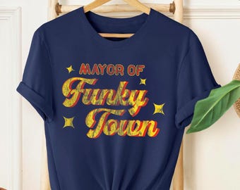 Mayor of Funky Town Shirt – Disco Funk 70s Tee