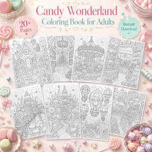 May include: A Candy Wonderland Coloring Book for Adults with 20+ pages and instant download text. The book features black and white line art illustrations of a gingerbread house, a carousel, a train, hot air balloons, and candy shops.