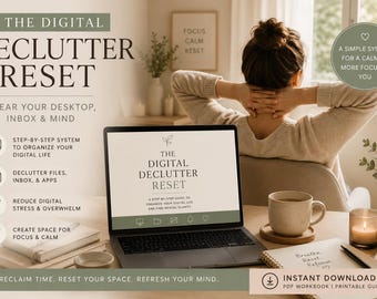 The Digital Declutter Reset | Calm Productivity & Brain Dump Printable for Overwhelmed Minds