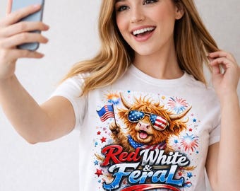Red White and Feral PNG, Highland Cow 4th of July Png, Funny 4th of July Shirt Design, America 250th Anniversary PNG, Sublimation Design