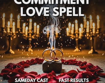 Sort d'engagement amoureux, Rituel de fidélité et de dévotion, Incitez-les à s'engager, Sort de stabilité des relations, Casting le jour même