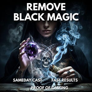 May include: Image with the text "REMOVE BLACK MAGIC". A person is holding a glowing purple orb and a bundle of burning sage. The image also includes the text "SAMEDAY CAST", "FAST RESULTS", and "PROOF OF CASTING".