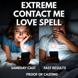 Puede incluir: La imagen muestra el texto "EXTREME CONTACT ME LOVE SPELL" en blanco y negrita. Dos personas están en la cama, cada una sosteniendo un teléfono inteligente con un icono de corazón. El texto debajo dice "SAMEDAY CAST", "FAST RESULTS" y "PROOF OF CASTING".