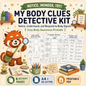 May include: A My Body Clues Detective Kit printable set featuring a red panda character holding a magnifying glass. Includes activity pages titled Body Clues Detective Map, My Energy Battery, and My Body-Clue Translator, plus a notebook, pencils in a mug, and a sign reading Listen in. Learn more. Take care. A4 and US Letter sizes.