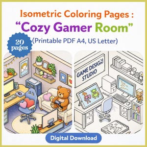 May include: Isometric coloring pages titled "Cozy Gamer Room" with 20 pages. The image shows two detailed line art illustrations of gamer rooms, one with a teddy bear and the other with a tablet. Includes the text "Digital Download".