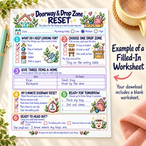 May include: A printed worksheet titled Doorway & Drop Zone RESET with colorful illustrations of a house, backpack, keys, and coffee cup. The document features six numbered sections with checkboxes, lines for writing, and prompts for organizing daily items.