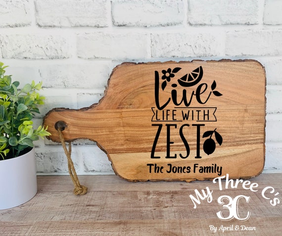 Personalized Cutting Boards | Rustic | Live Life With Zest |House Warming Gifts | Real Estate Closing Gifts | Laser Engraved | Customized