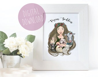 Vegan Goddess Art Print, Vegan Art Print, Animal Rights Art, Digital Download, Printable Wall Art, Vegan Wall Decor, Vegan Girl