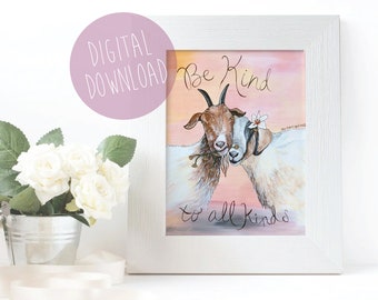 Goat Art Print, Goat Painting, Digital Download, Printable Art, Vegan Art, Farm Animal Rescue Art, Be Kind to All Kinds, Goat Home Decor