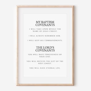 Peut inclure: Une affiche encadrée avec le texte "MY BAPTISM COVENANTS" et "THE LORD'S COVENANTS" en noir. Le texte est sur un fond blanc, et le cadre est de couleur bois clair. L'affiche énumère les alliances.