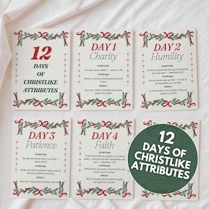 May include: A set of six cards with a Christmas theme, featuring text about Christlike attributes. The cards have a white background with red and green decorative elements. The text includes the phrases "12 Days of Christlike Attributes", "Day 1 Charity", "Day 2 Humility", "Day 3 Patience", and "Day 4 Faith".