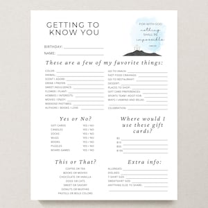 May include: A printable "Getting to Know You" questionnaire on white paper. The form includes sections for favorite things, yes or no questions, and "this or that" choices. The top right corner features the text "For with God nothing shall be impossible."