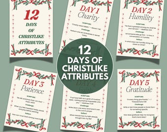 LDS 12 Days of Christlike Attributes Advent Printable, Christ Centered Christmas Countdown Cards, Relief Society & Ministering Gift Set