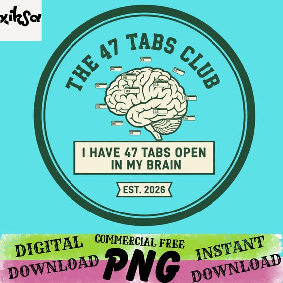 The 47 Tabs Club PNG Nerd Humor Quote PNG Retro Green Emblem PNG Stress Humor Gift for Work Friends.
