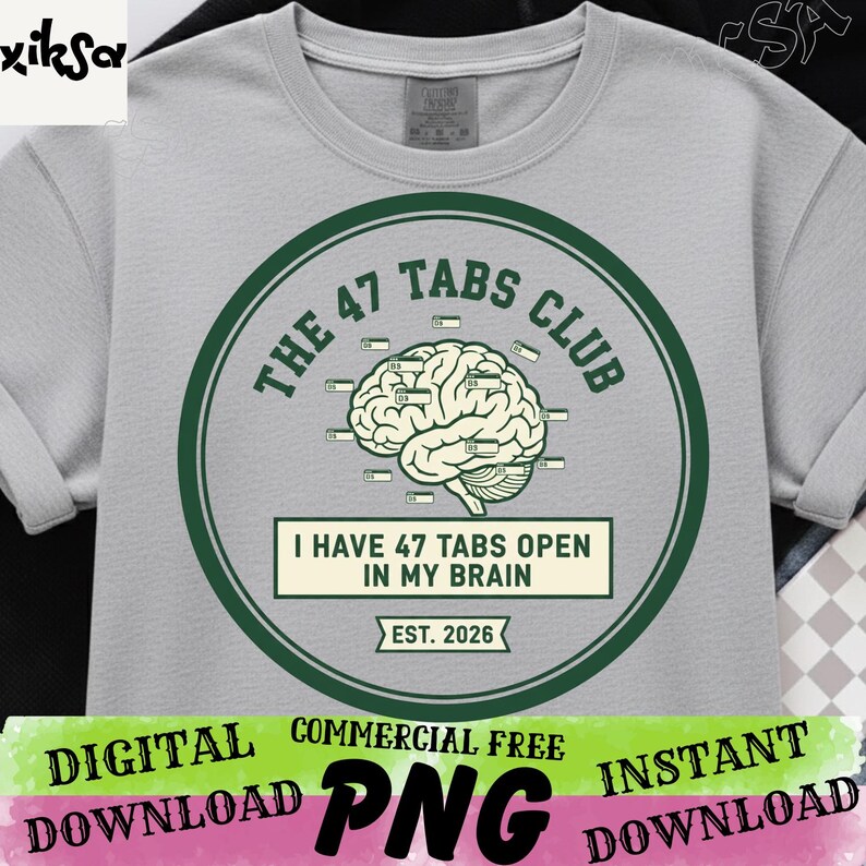 The 47 Tabs Club PNG Nerd Humor Quote PNG Retro Green Emblem PNG Stress Humor Gift for Work Friends. image 2