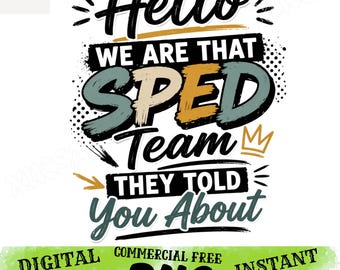 SPED Squad PNG Hello SPED Team png Retro Teacher png Design For T-shirts Aesthetic Special Ed Print Groovy School Staff Digital png File.