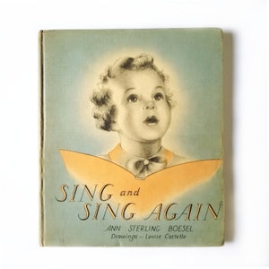Children&#39;s song book, 1938, Sing and Sing Again, Vintage children&#39;s book, vintage song book
