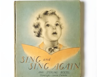 Vintage Children's Song Book, 1938, Sing and Sing Again