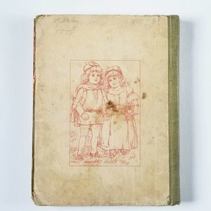 May include: A vintage book cover with a red illustration of two children in old-fashioned clothing. The book cover is cream colored with a green spine.