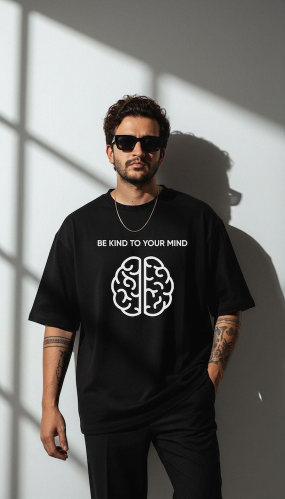 Be Kind to Your Mind Shirt, Mental Health Awareness Tee, Positive Affirmation Top, Mindfulness Aesthetic Clothing, Counselor Gift Idea
