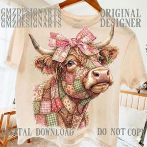 May include: Cream-colored t-shirt featuring a detailed illustration of a Highland cow with a patchwork design. The cow has a pink bow and patchwork accents in pink, green, and floral patterns. Text includes "GMZDESIGNARTS", "ORIGINAL DESIGNER", "DIGITAL DOWNLOAD", and "DO NOT COPY".