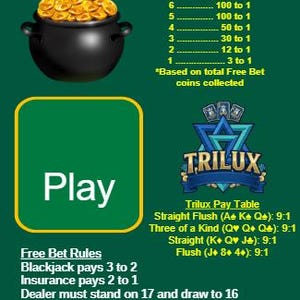 Könnte beinhalten: Eine digitale Benutzeroberfläche für Free Bet Blackjack mit einem schwarzen Topf voller Goldmünzen, einem grünen Play-Button und einem Trilux-Logo. Der Bildschirm zeigt Auszahlungstabellen für Pot of Gold und Trilux sowie Regeln für Blackjack, Versicherung und Push 22.