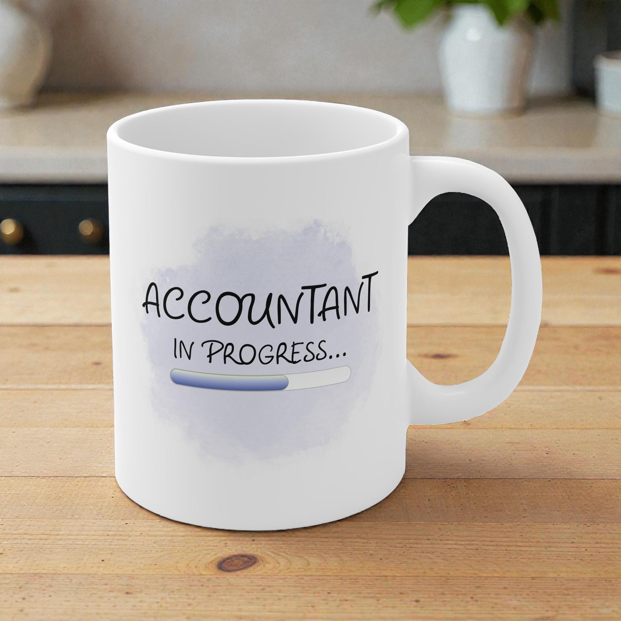 Funny Accountant Mug - Accountant Gift, Office Coffee Cup, New Job or  Co-workers Graduation Present,