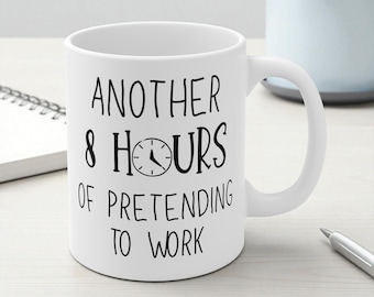 Funny Work Mug – Funny Office & Co-worker Gift, Sarcastic Boss Cup